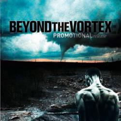 Beyond The Vortex : Promotional Release